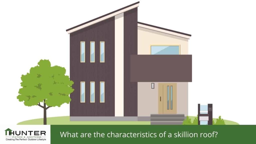 What are the characteristics of a skillion roof Illustration of a skillion roofed house.
